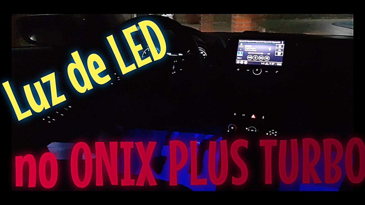 Instala&ccedil;&atilde;o de LEDs internas no ONIX PLUS TURBO LT MANUAL