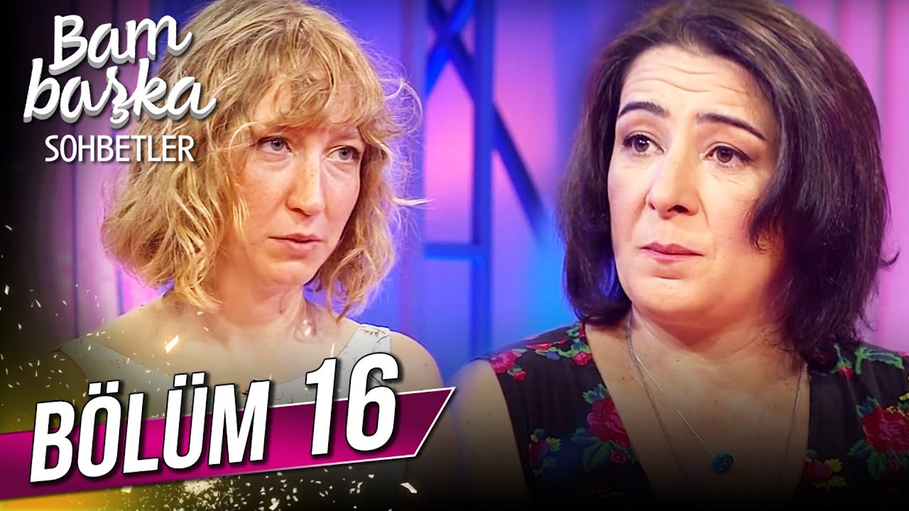 Bambaşka Sohbetler 16. B&ouml;l&uuml;m - Zeynep Kankonde ve Nil İpek