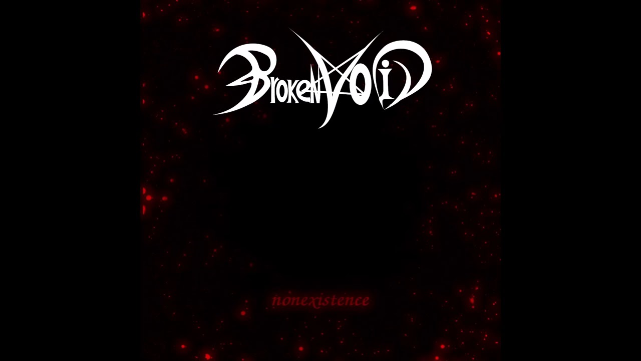 Broken Void - Nonexistence (Full EP)
