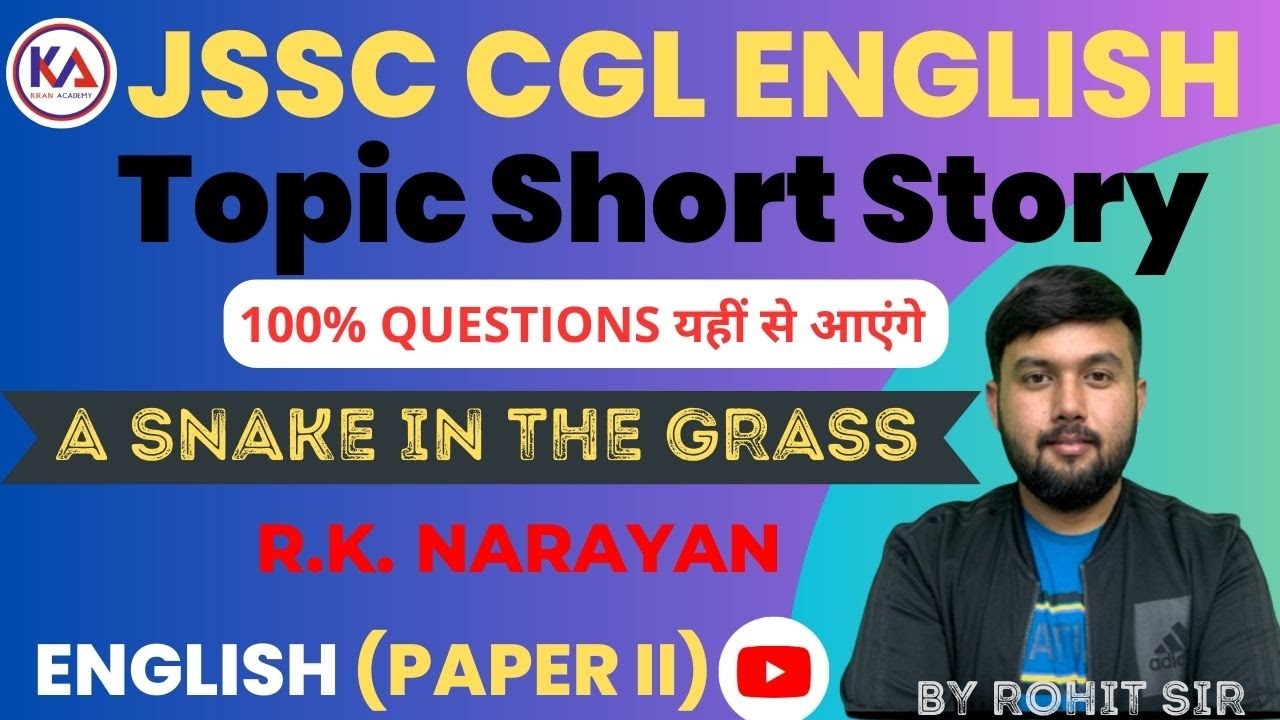 JSSC CGL ENGLISH  PAPER 2 || Topic Short Story A Snake In The Grass|| BY ROHIT SIR ||