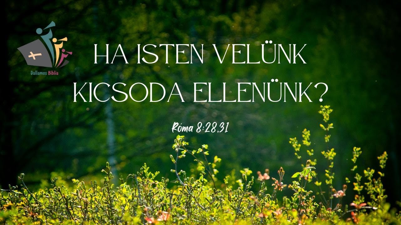 2. Dallamos Biblia - Ha Isten vel&uuml;nk  | Naomi & Nancy