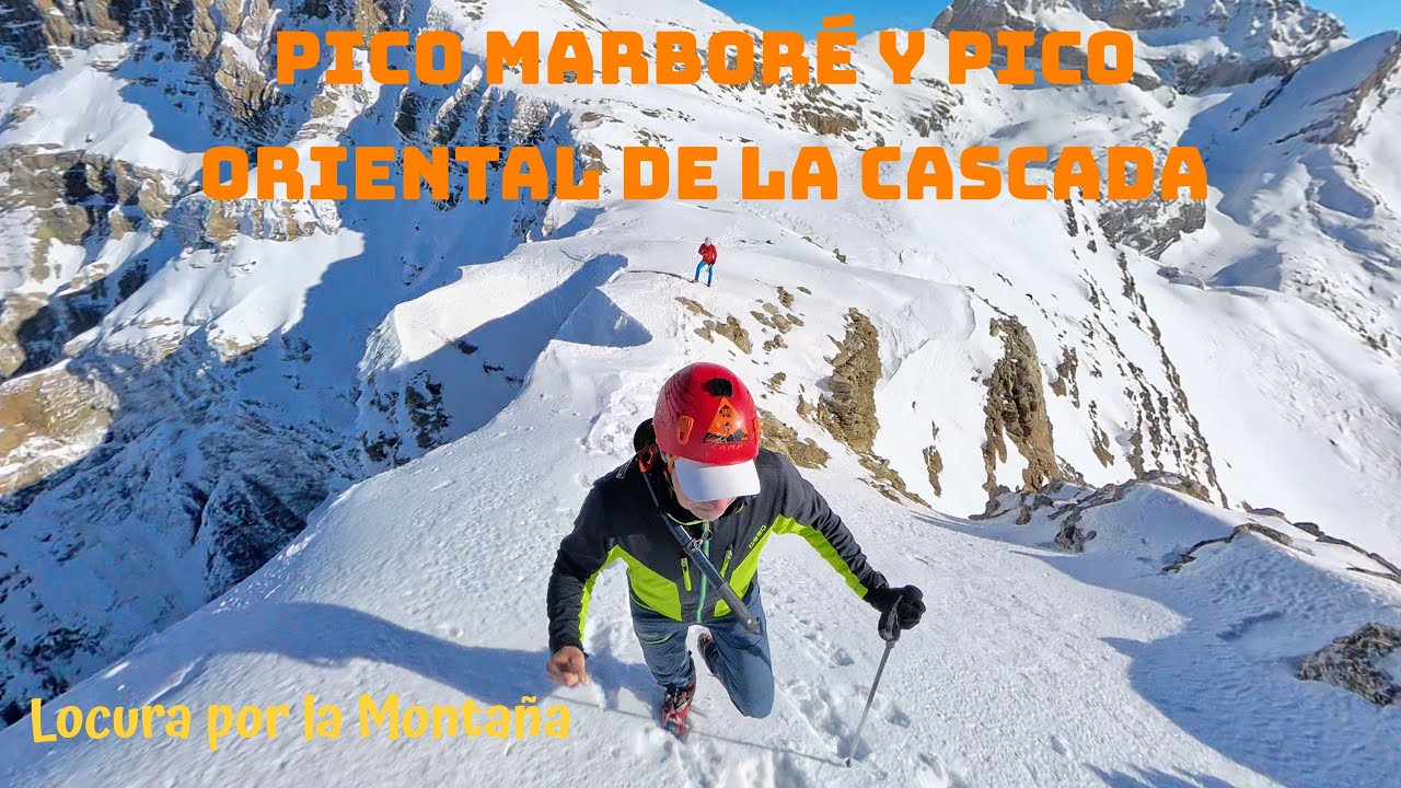 Pico Marboré y Pico Oriental de la Cascada  😍😍 Ordesa Invernal día 2