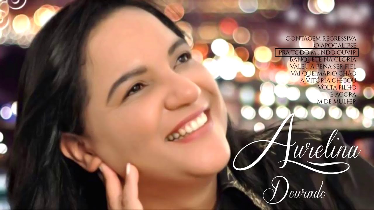 Aurelina Dourado -  Pra todo mundo ouvir   CD completo