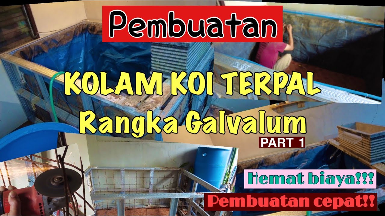 Kolam koi Sederhana - Dari Terpal Rangka Galvalum/ Baja Ringan - Pembuatan - Hemat Biaya!!!!!!