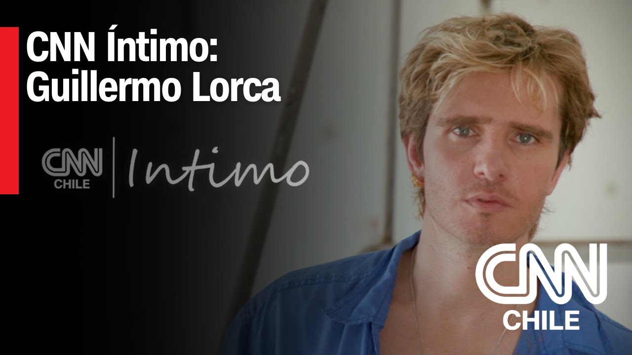 CNN Íntimo: Guillermo Lorca