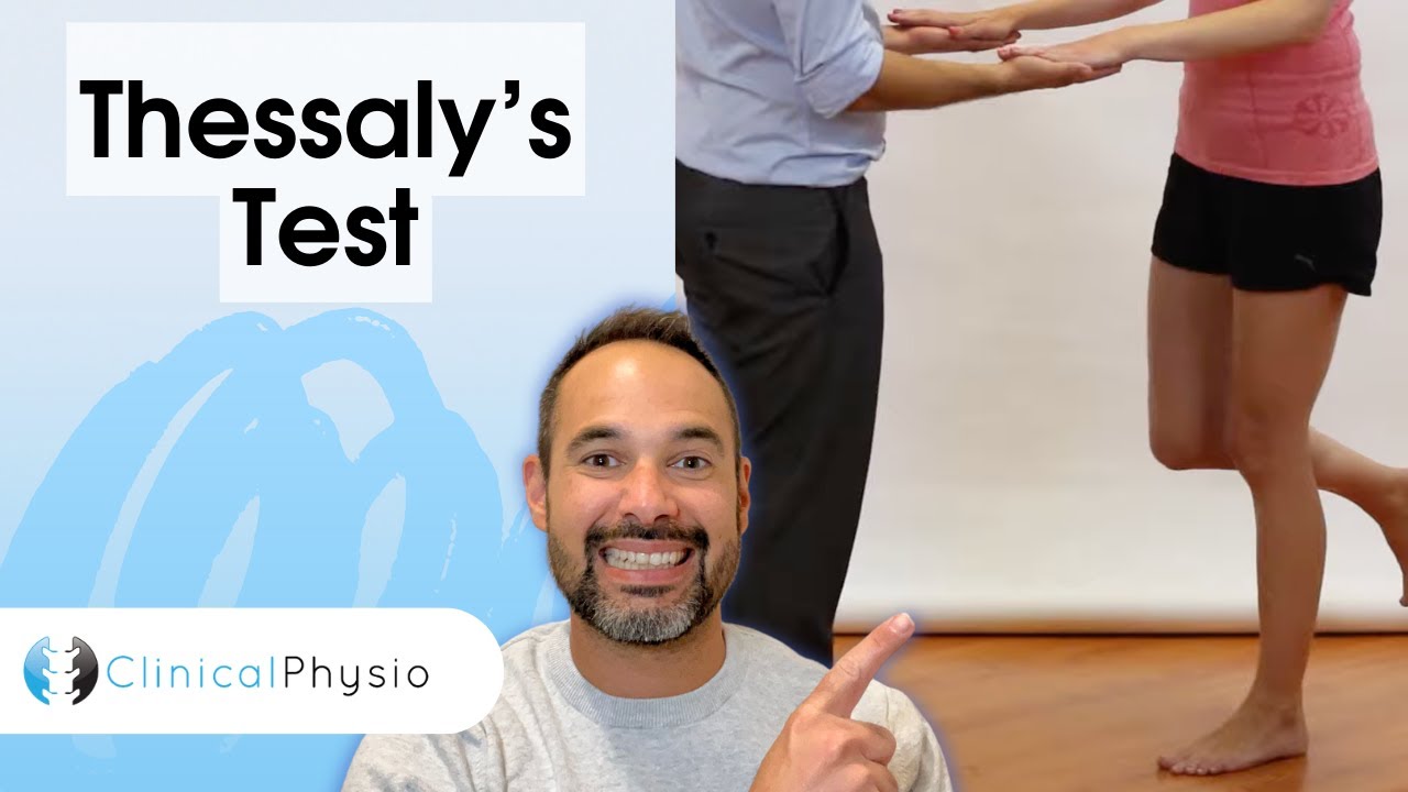 Thessalys Test for Meniscal (Meniscus) Injury of the Knee | Clinical Physio