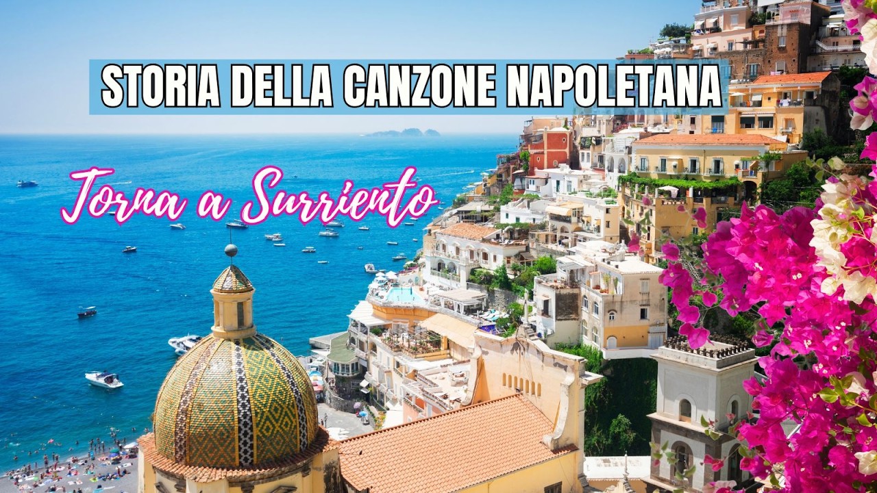 Torna a Surriento - Storia della Canzone Napoletana