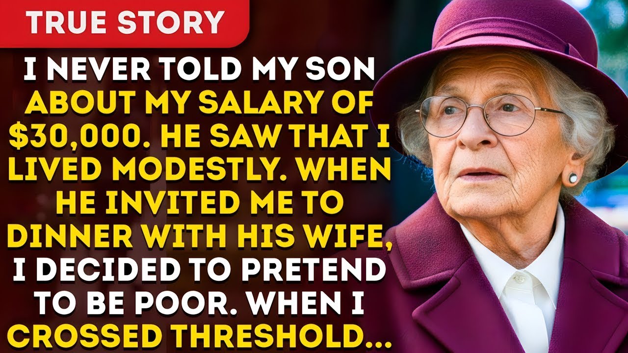 I Never Told My Son About My Salary Of $30,000  When He Invited Me To Dinner And I Decided