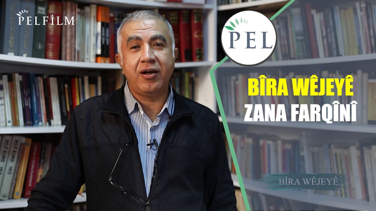 BÎRA WÊJEYÊ -  ZANA FARQÎNÎ