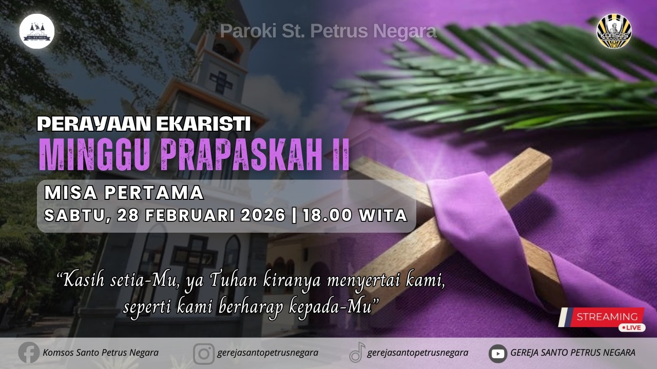 PERAYAAN EKARISTI MINGGU PRAPASKAH II | MISA PERTAMA, SABTU 28 FEBRUARI 2026 | 18.00 WITA