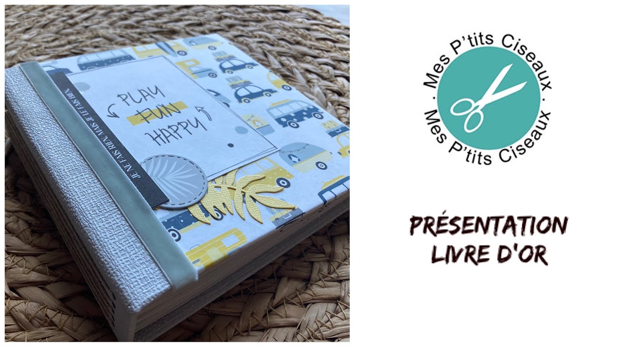 Présentation livre d’or départ à la retraite /mini album collection farniente mes p’tits ciseaux