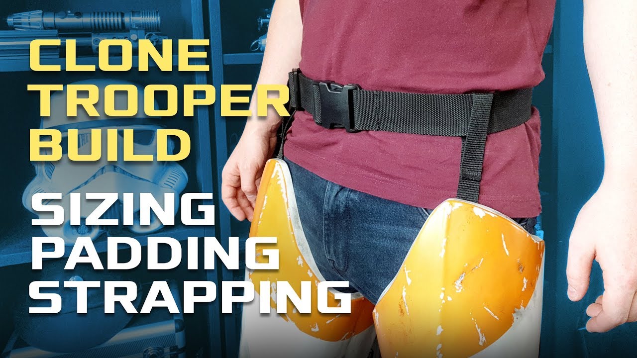 Clone Trooper Armour | Sizing, Padding & Strapping