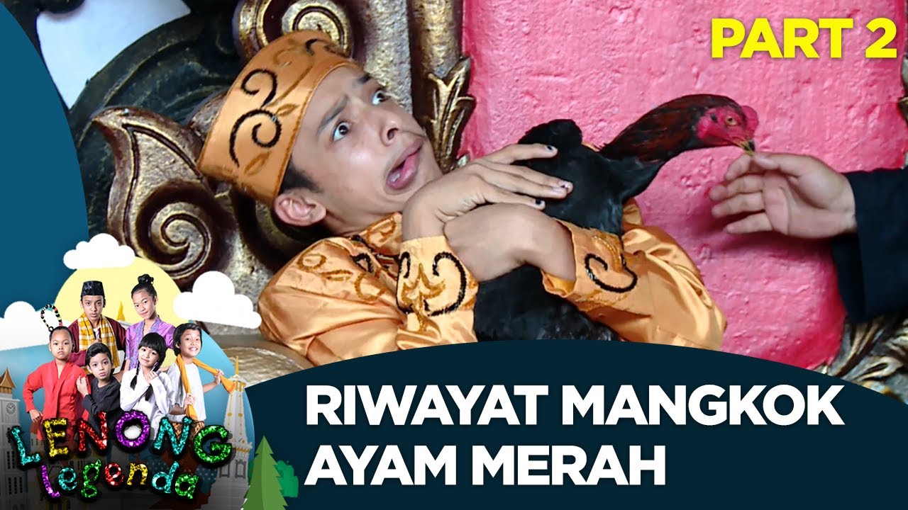 Riwayat Mangkok Ayam Merah - Lenong Legenda (10/7) PART 2