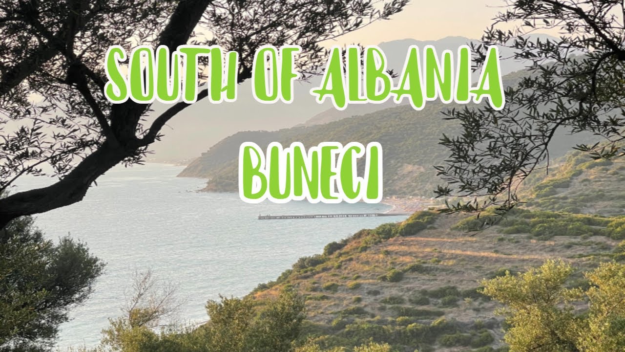 South of Albania - Buneci - Camping