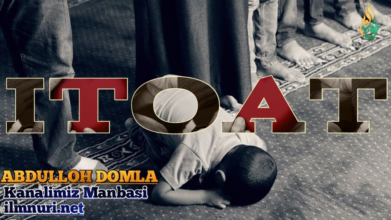 ABDULLOH DOMLA ITOAT HAQIDA JUDAHAM DOLZARB MAV'IZA