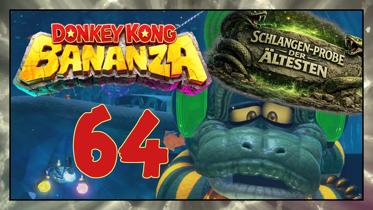 DONKEY KONG BANANZA 🐵 #64: Schlängeln durch die letzte Bananza-Probe