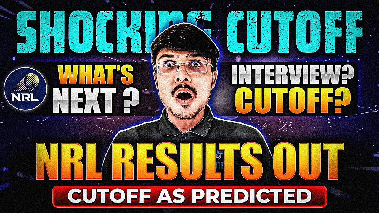 NRL Recruitment 2025 Results OUT ! Shocking Cutoff Revealed! What's Next ?