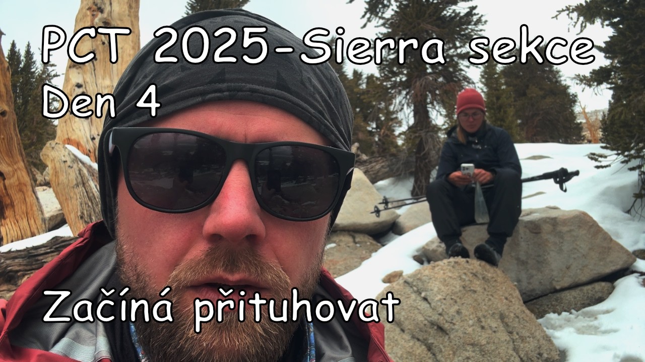 PCT 2025 | Den 4 - Začíná přituhovat | Day 4 - It’s getting colder