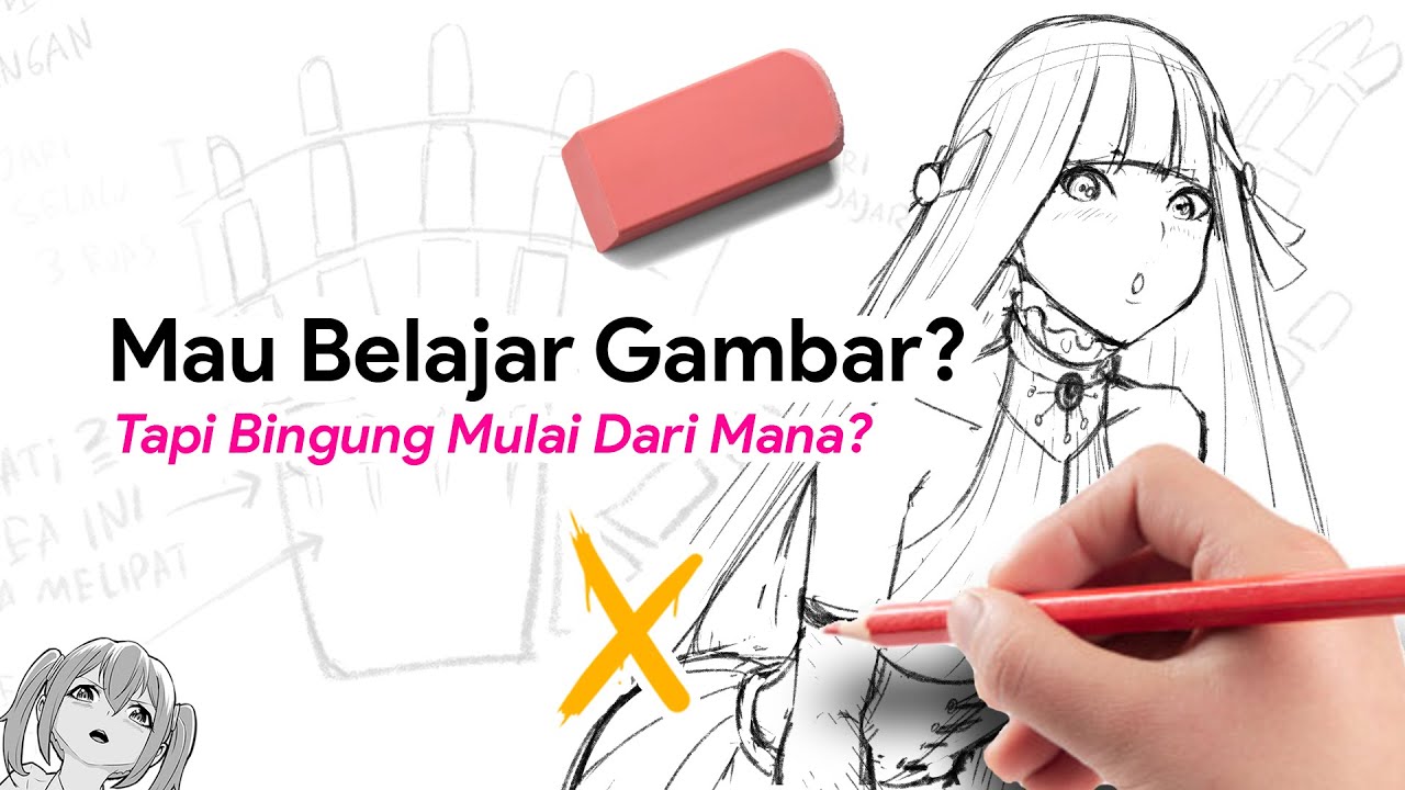 Video Untuk Yang Baru Mau Mulai Belajar Gambar | Tutorial Menggambar Anime / Manga