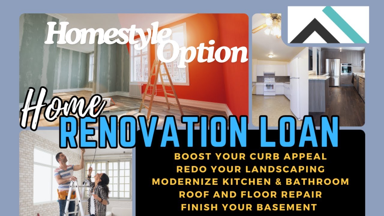 Homestyle Renovation Loan - Making Dreams Come True