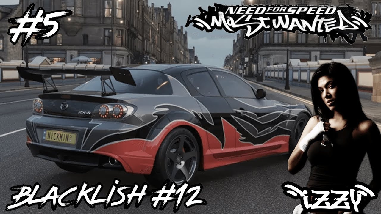 Need for Speed Most Wanted 2005 Gameplay Walkthrough Part 5 - BLACKLIST #12 RX-8 IZZY