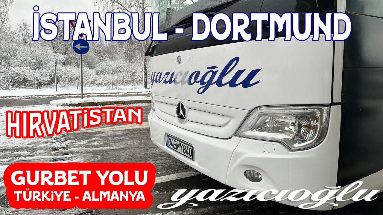 #216 HIRVATİSTAN ETABI / GURBET YOLU / YAZICIOĞLU TURİZM İLE İSTANBUL'DAN DORTMUND'A