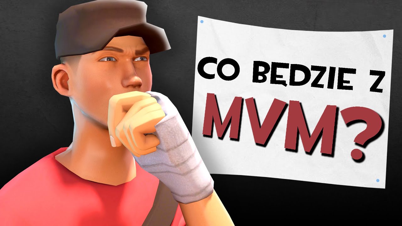Co Będzie z MVM? [TF2]