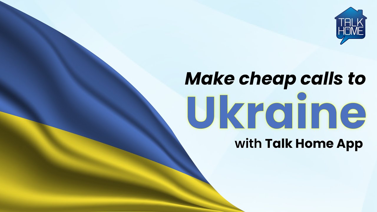 Make Calls and Send Credit to Ukraine with Talk Home App