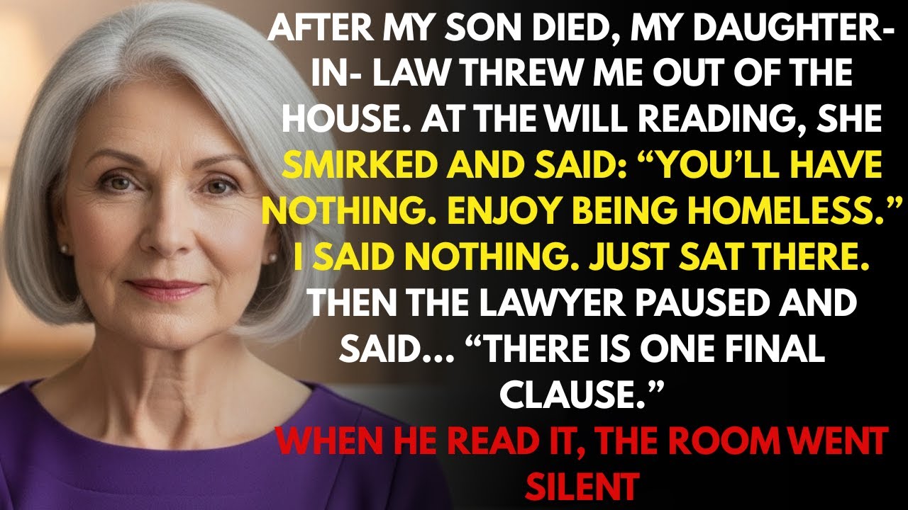 My Daughter-In-Law Forced Me Out After My Son’s Death — But the Will Had One Final Twist