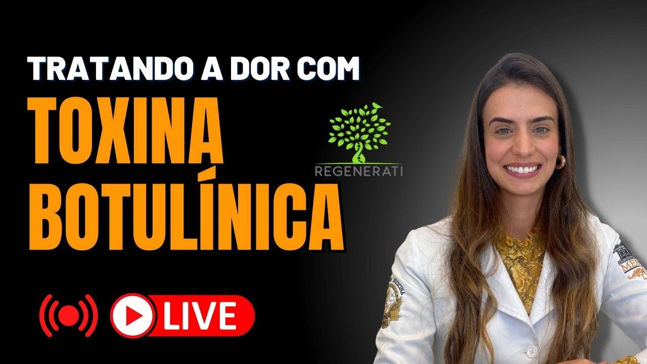 Toxina Botulínica - Tratamento Para Dor Com Toxina Botulínica