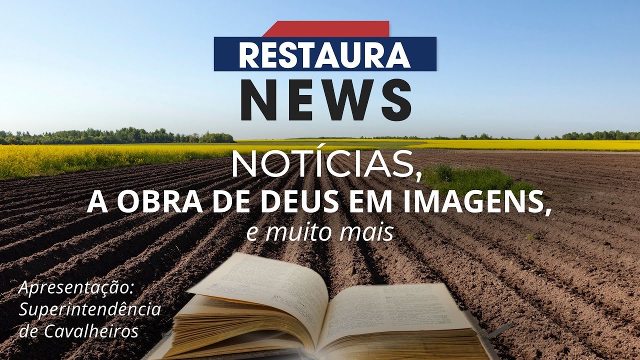 RESTAURA NEWS |  215ª EDIÇÃO - 07/11/2024