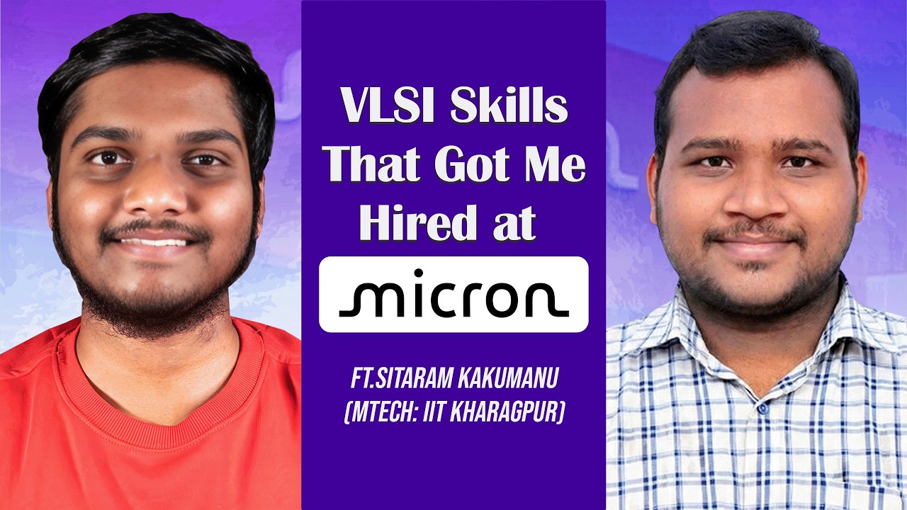 How He Landed a VLSI Role at Micron Technology | Step-by-Step Strategy ft.Sitaram Kakumanu