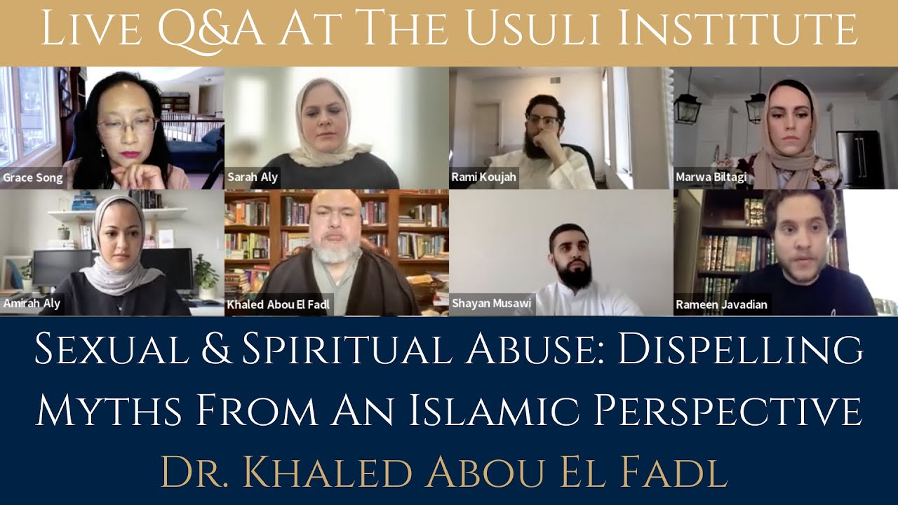Sexual & Spiritual Abuse: Dispelling Myths From An Islamic Perspective, Dr. Khaled Abou El Fadl Q&A