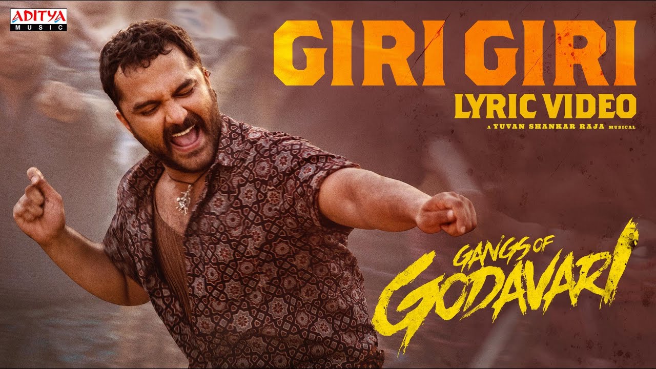 Giri Giri Lyrical | Gangs of Godavari | VishwakSen | Ram Miriyala | Kasarla Shyam|Yuvan Shankar Raja