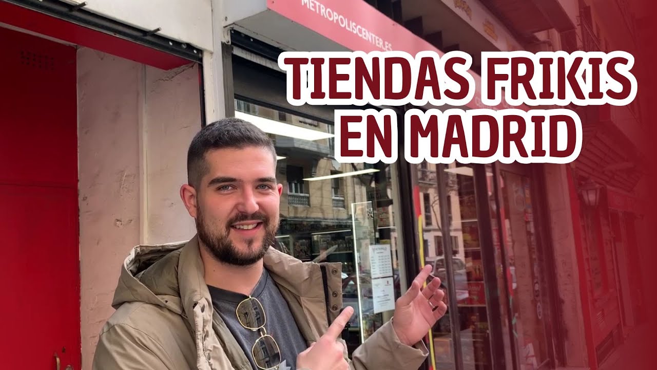 ¡DESCUBRÍ LAS MEJORES TIENDAS FRIKIS DE MADRID!
