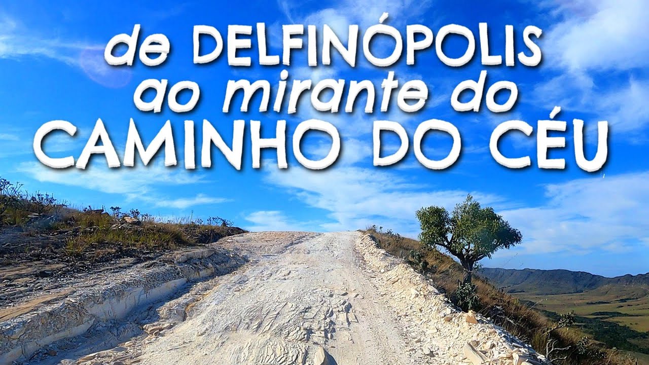 Caminho do C&Eacute;U - 4x4 De Delfin&oacute;polis at&eacute; o Mirante