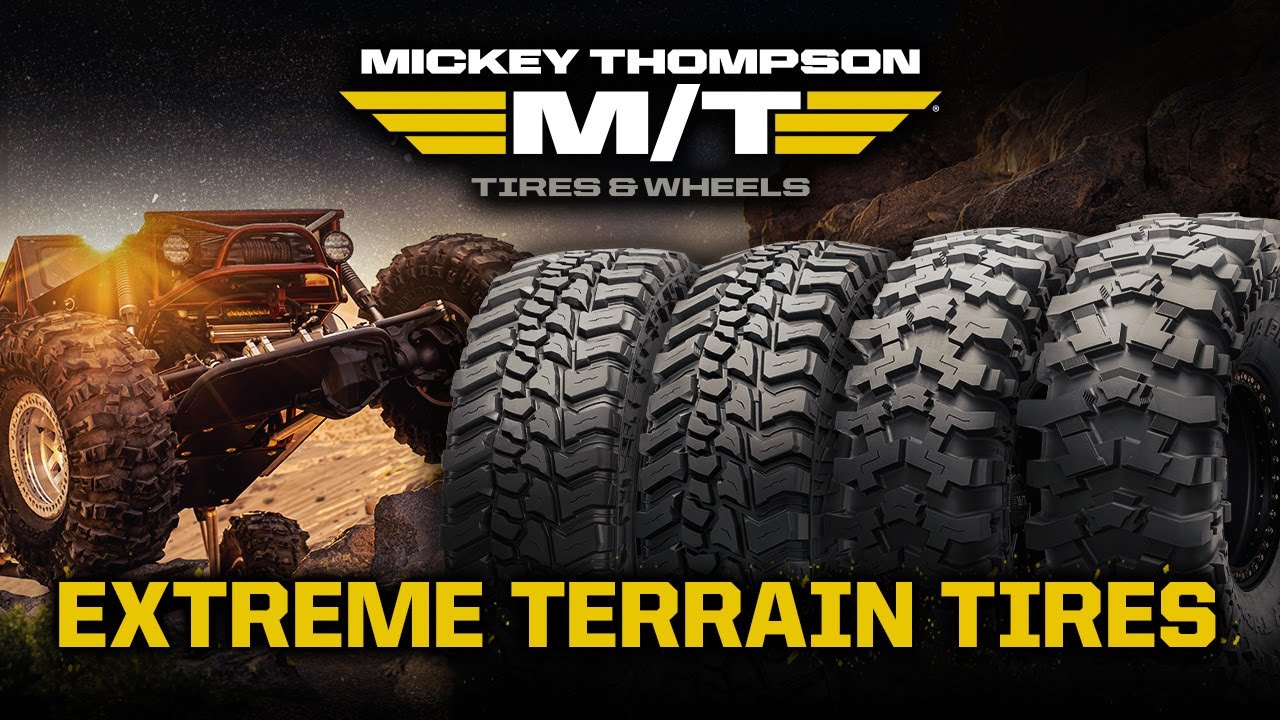 Built to Conquer: Mickey Thompson’s Extreme Terrain Tire Lineup