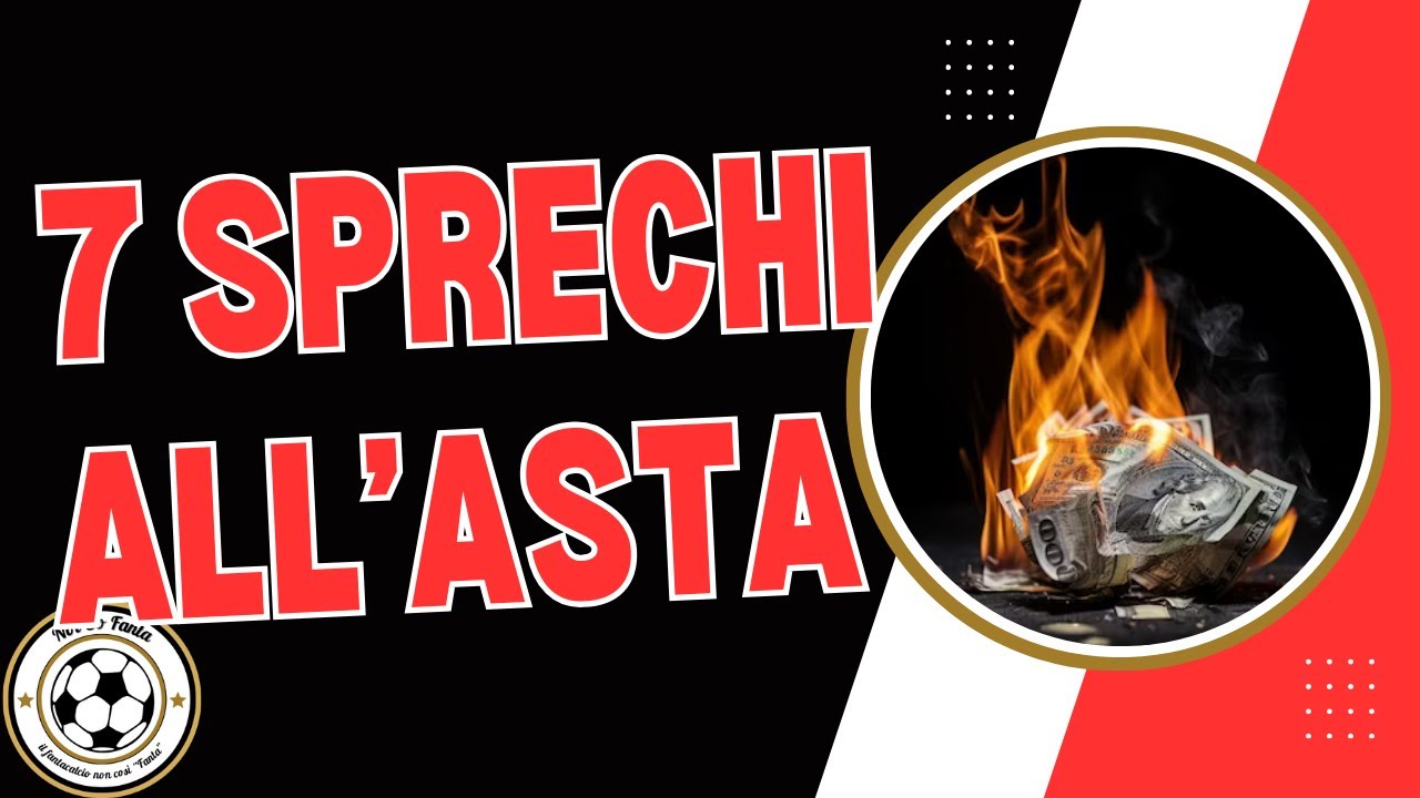 💸 i 7 SPRECHI all'asta del Fantacalcio 💸