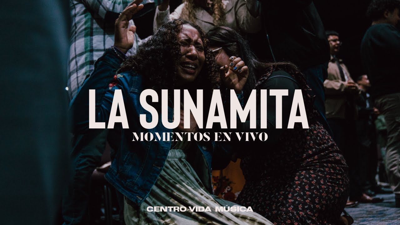 LA SUNAMITA | CENTRO VIDA