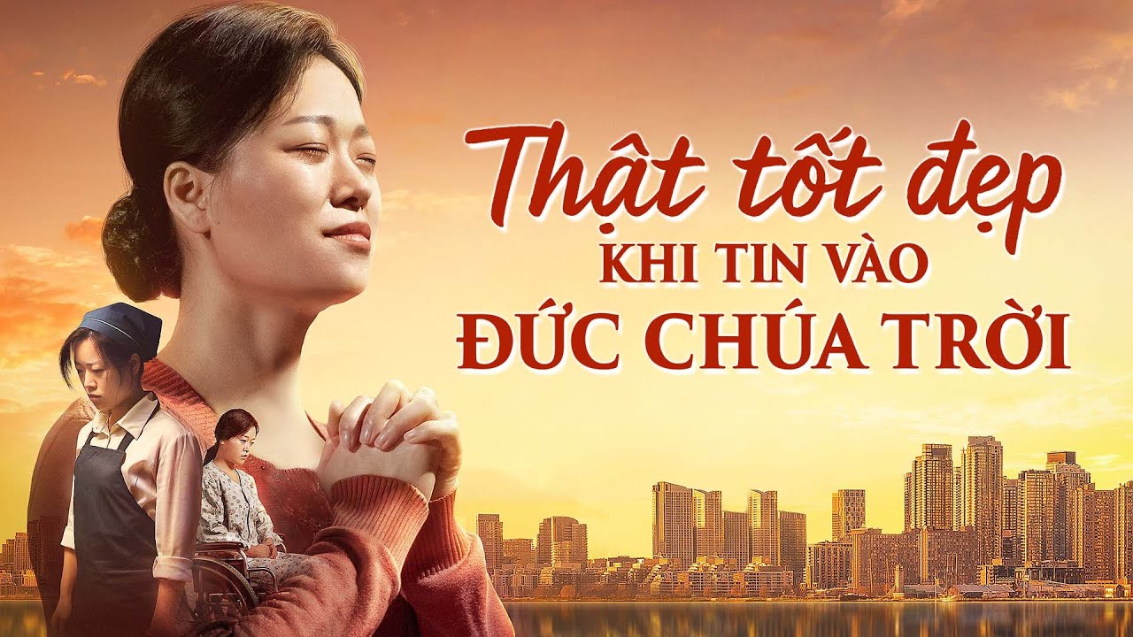 Cuối cùng cô ấy cũng tìm thấy hạnh phúc｜Phim Lồng tiếng Việt｜Thật tốt đẹp khi tin vào Đức Chúa Trời