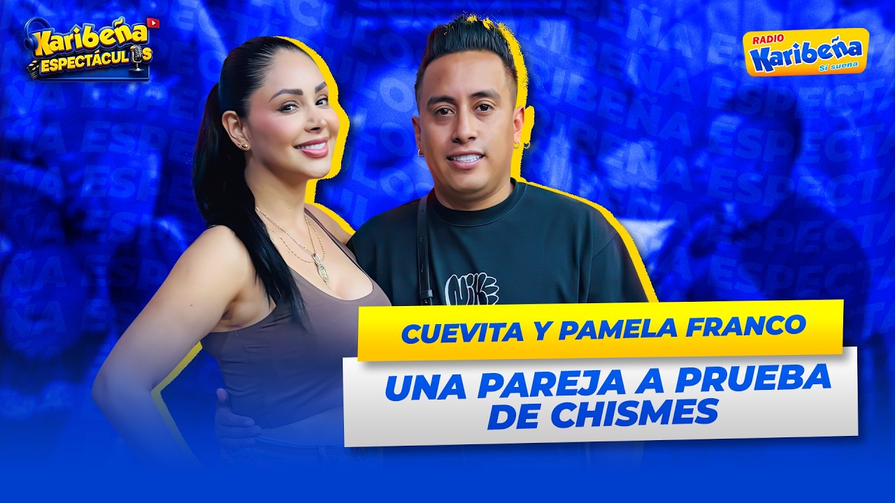Christian Cueva y Pamela Franco: 