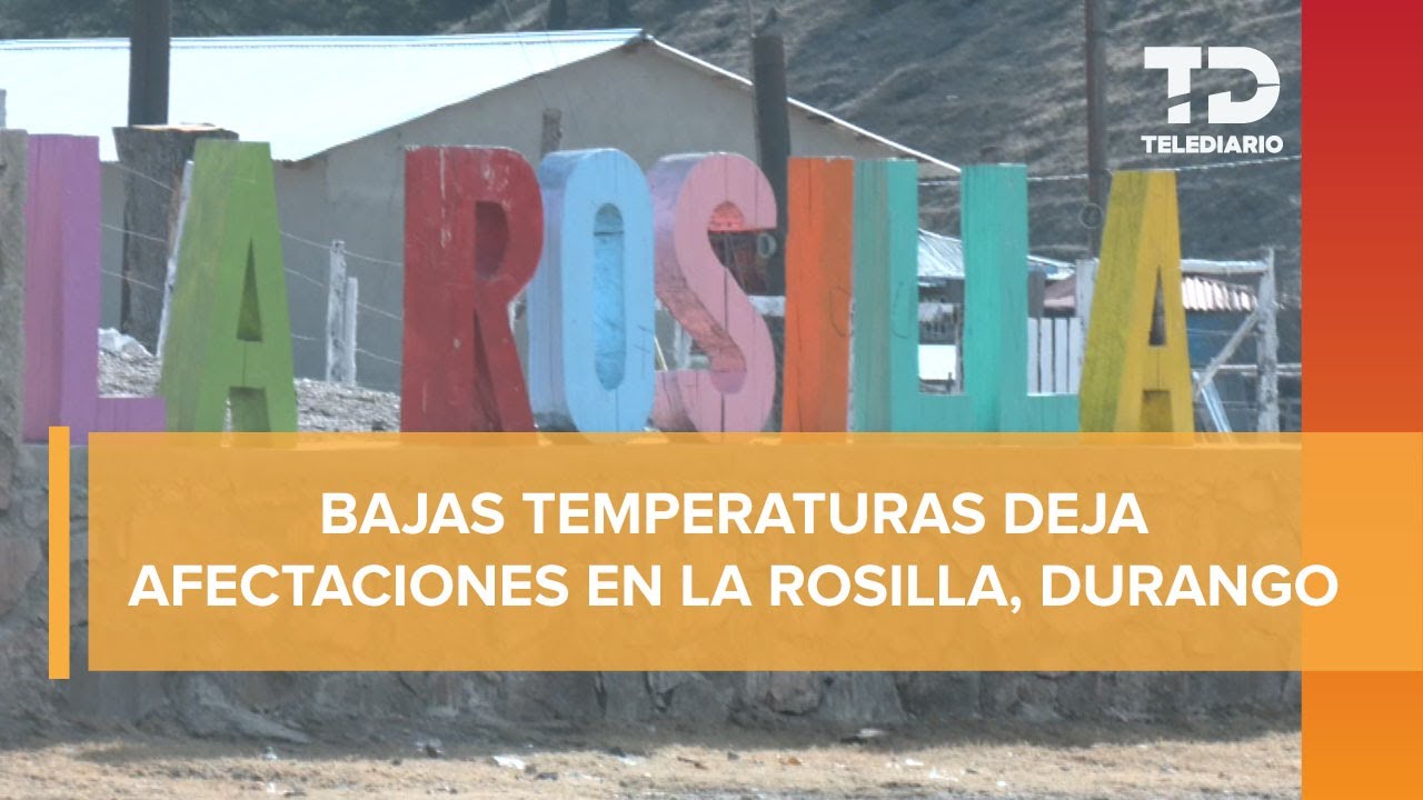 Así se preparan para bajas temperaturas en La Rosilla, el 'congelador de México'