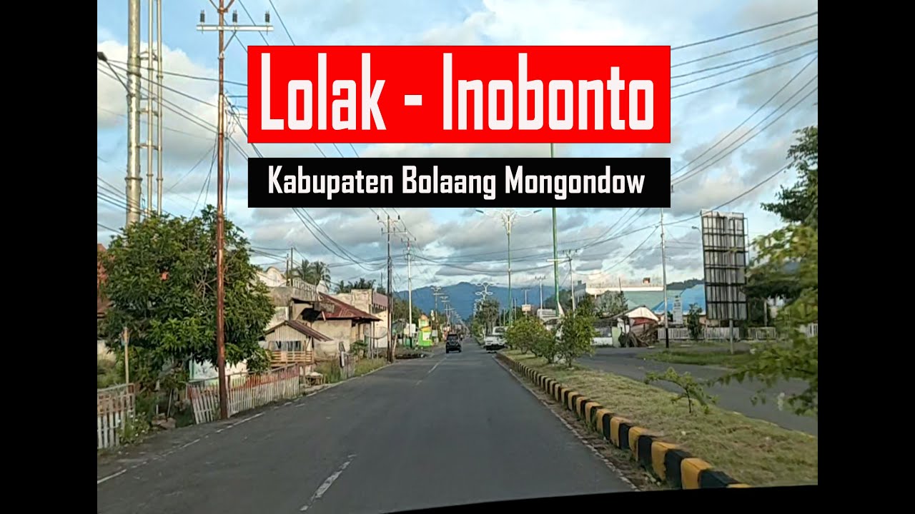 Suasana terbaru Lolak Ibu Kota Kabupaten Bolaang Mongondow, Desa Kaiya Kec Passi Barat