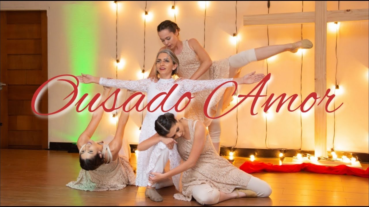 Coreografia Ousado amor