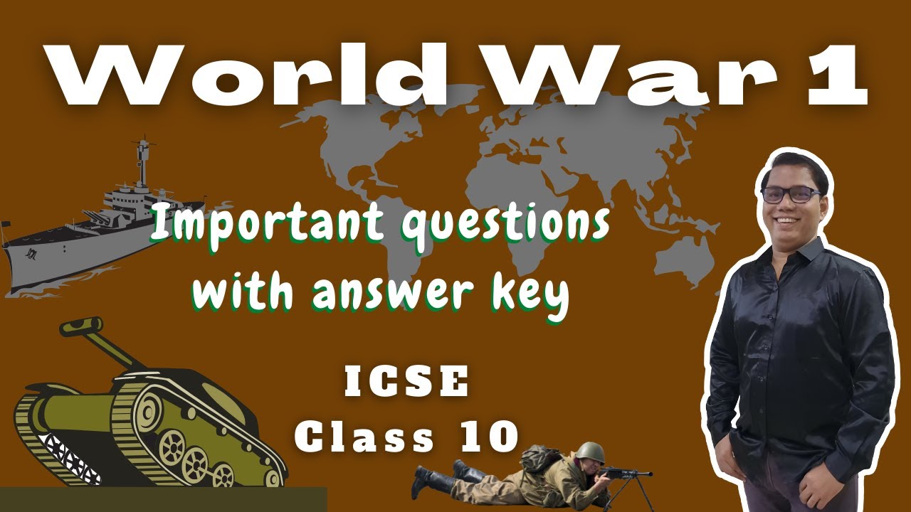 World War 1 ICSE Class 10 | ICSE History answer key for test | World War 1 ICSE notes | Semester 2 |