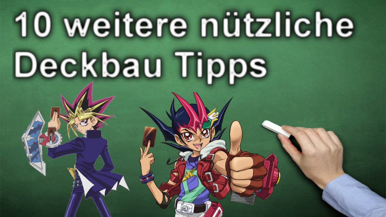 Yu-Gi-Oh! | 10 weitere n&uuml;tzliche Deckbau Tipps!