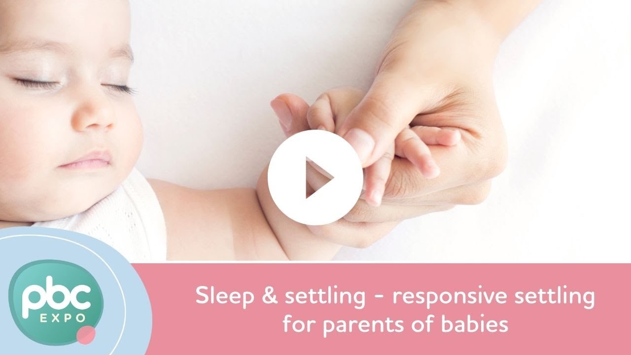 Sleep & settling - responsive settling for parents of babies