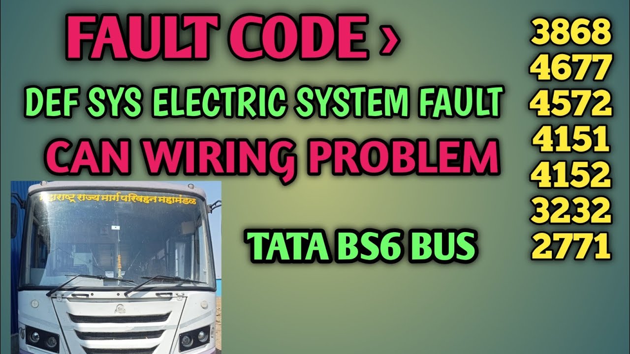 Fault code 3868,4677,4572,4151,4152 // Can wiring problem// DEF Level not show// TATA BS6 1618c