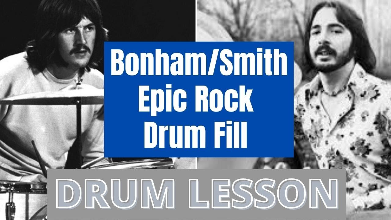 Bonham/Smith Epic Rock Drum Fill - Rock Drum Lessons