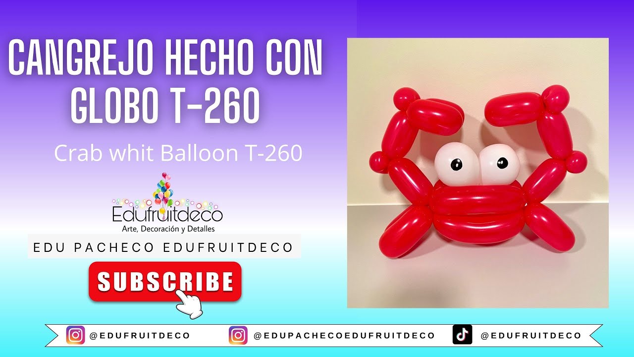 Como hacer un Cangrejo con Globo T260 🦀 | How to make a Crab whit Balloon T260 | [PASO A PASO]🫧